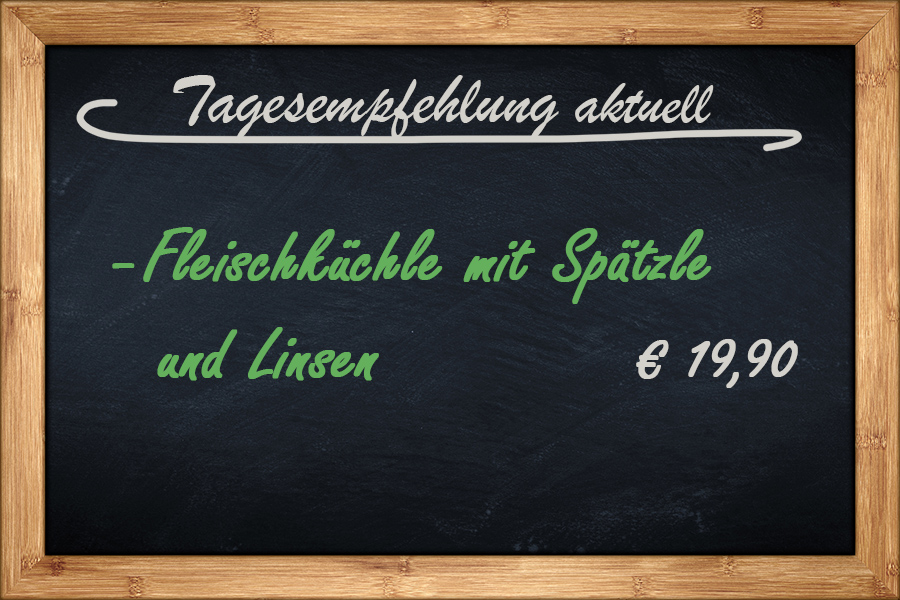 Tagesempfehlung: Fleischküchle mit Spätzle und Linsen EUR 19,90